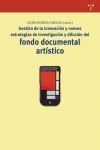 GESTION INNOVACION Y NUEVAS ESTRA.INVEST.FONDO DOCUMEN.ARTIS