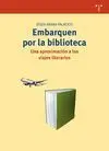 Embarquen por la Biblioteca