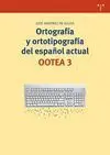 Ortografía y Ortotipografía del Español Actual