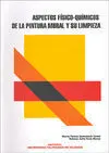 Aspectos Fisico-Quimicos Pintura Mural y Su Limpieza