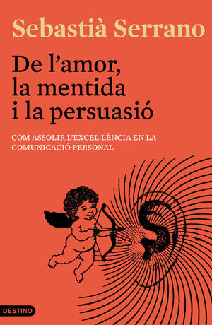 DE L'AMOR, LA MENTIDA I LA PERSUASIÓ