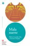 COLECCION LEER EN ESPAÑOL NIVEL MALA SUERTE HELENA GONZALEZ VELA Y ANTONIO OREJU