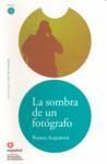 COLECCION LEER EN ESPAÑOL NIVEL 1 LA SOMBRA DE UN FOTOGRAFO ROSANA ACQUARONI  ES