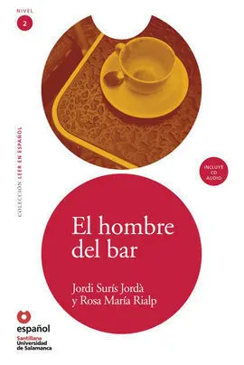 El Hombre del Bar. Leer en Español Nivel 2 Nueva Edición