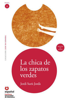 LA CHICA DE LOS ZAPATOS VERDES + CD LEER EN ESPAÑOL NIVEL 2
