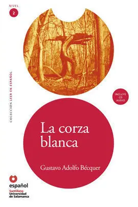 La Corza Blanca + Cd Leer en Español Nivel 2