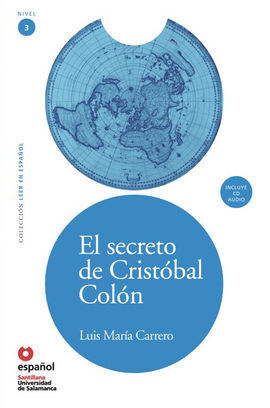 EL SECRETO DE CRISTOBAL COLÓN + CD LEER EN ESPAÑOL NIVEL 3