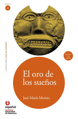 EL ORO DE LOS SUEÑOS + CD LEER EN ESPAÑOL NIVEL 4