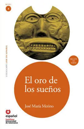 El Oro de los Sueños + Cd Leer en Español Nivel 4