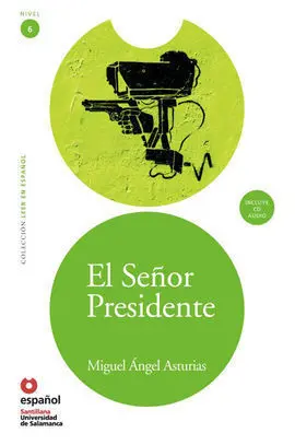 El Señor Presidente + Cd Leer en Español Nivel 6
