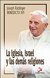 IGLESIA, ISRAEL Y LAS DEMAS RELIGIONES, LA