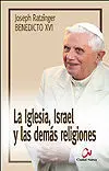Iglesia, Israel y las Demas Religiones, la