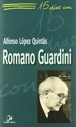 ROMANO GUARDINI. 15 DIAS CON