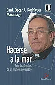 Hacerse a la Mar. Ante los Desafios de Mundo Globalizado