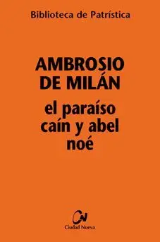 El Paraíso, Caín y Abel, Noé