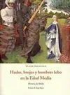 Hadas, Brujas y Hombres Lobo en la Edad Media