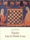 España Bajo la Media Luna