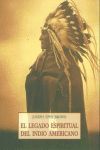 EL LEGADO ESPIRITUAL DEL INDIO AMERICANO