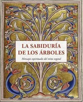 Sabiduría de los Árboles, la