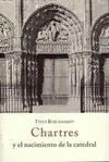 Chartres y el Nacimiento de la Catedral