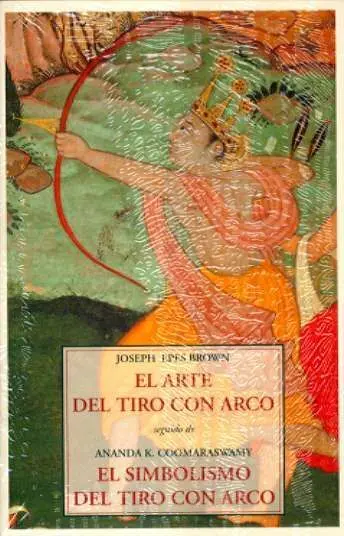 El Arte del Tiro con Arco; el Simbolismo del Tiro con Arco