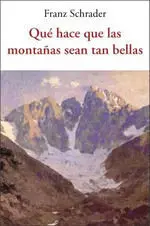 Qué Hace que las Montañas Sean Tan Bellas