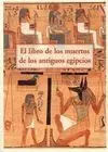 El Libro de los Muertos de los Antiguos Egipcios