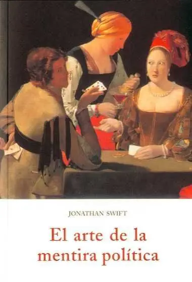 Arte de la Mentira Politica,El