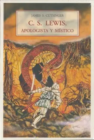 C. s. Lewis, Apologista y Místico