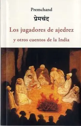 Los Jugadores de Ajedrez y Otros Cuentos de la India