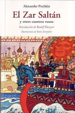 El Zar Saltan y Otros Cuentos Rusos