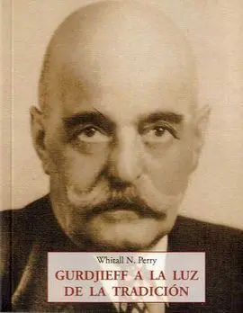 Gurdjieff a la Luz de la Tradición