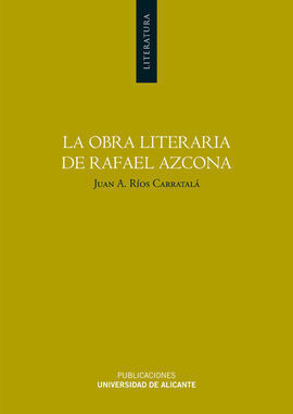 LA OBRA LITERARIA DE RAFAEL AZCONA