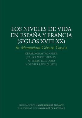 LOS NIVELES DE VIDA EN ESPAÑA Y FRANCIA (SIGLOS XVIII-XX)