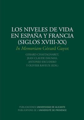 LOS NIVELES DE VIDA EN ESPAÑA Y FRANCIA (SIGLOS XVIII-XX)