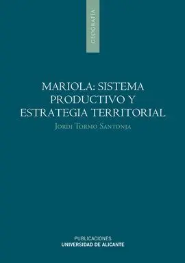 Mariola:sistema Productivo y Estrategia Territoria