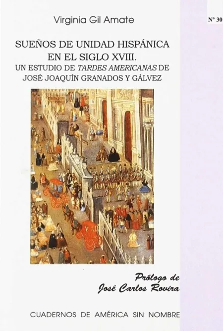Sueños de Unidad Hispánica en el Siglo Xviii