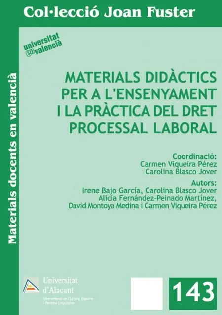 Materials Didàctics Per a L'ensenyament I la Pràctica del Dret Processal Laboral