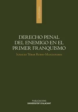 Derecho Penal del Enemigo en el Primer Franquismo