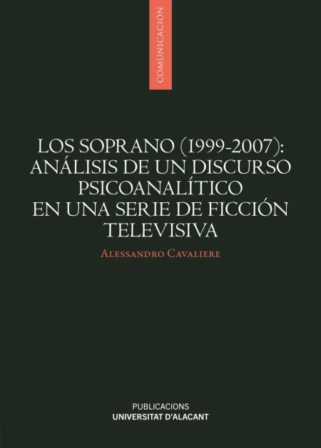 Los Soprano (1999-2007): Análisis de un Discurso Psicoanalítico en una Serie de
