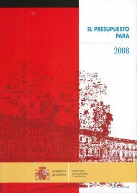 EL PRESUPUESTO PARA 2008 (LIBRO ROJO)