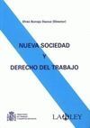 NUEVA SOCIEDAD Y DERECHO DEL TRABAJO