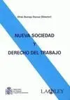 Nueva Sociedad y Derecho del Trabajo