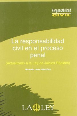 LA RESPONSABILIDAD CIVIL EN EL PROCESO PENAL