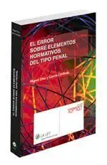 El Error Sobre Elementos Normativos del Tipo Penal