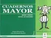 Cuadernos Mayor. Serie Verde. Nivel Avanzado