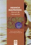 INFANCIA MALTRATADA. MANUAL DE INTERVENCION