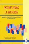 ESTIMULAMOS LA ATENCIÓN. PROGRAMA DE ESTIMULACIÓN EN SÍNDROME DE WILLIAMS Y EN PATOLOGÍAS AFINES