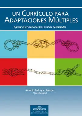 Un Currículo para Adaptaciones Múltiples. Ajustar Intervenciones Tras Evaluar Ne