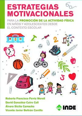 Estrategias Motivicionales para la Promocion de la Actividad Física en Niños y a